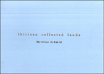 Martina Schmid 'Thirteen collected lands' 2001