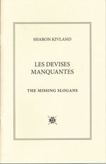 Sharon Kivland – Les Devises Manquantes/The Missing Slogans