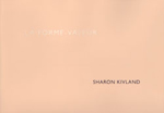 Sharon Kivland 'La Forme–Valeur/The Value–Form' – domobaal editions 2006