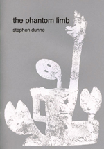 Stephen Dunne – The Phantom Limb